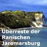 Überreste der 1168 zerstörten Jaromarsburg auf Rügen